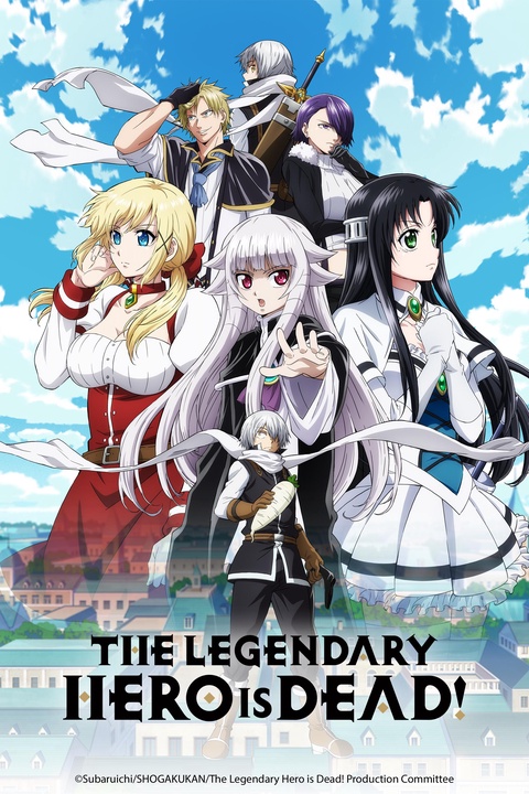 The Legendary Hero is Dead! em português europeu - Crunchyroll